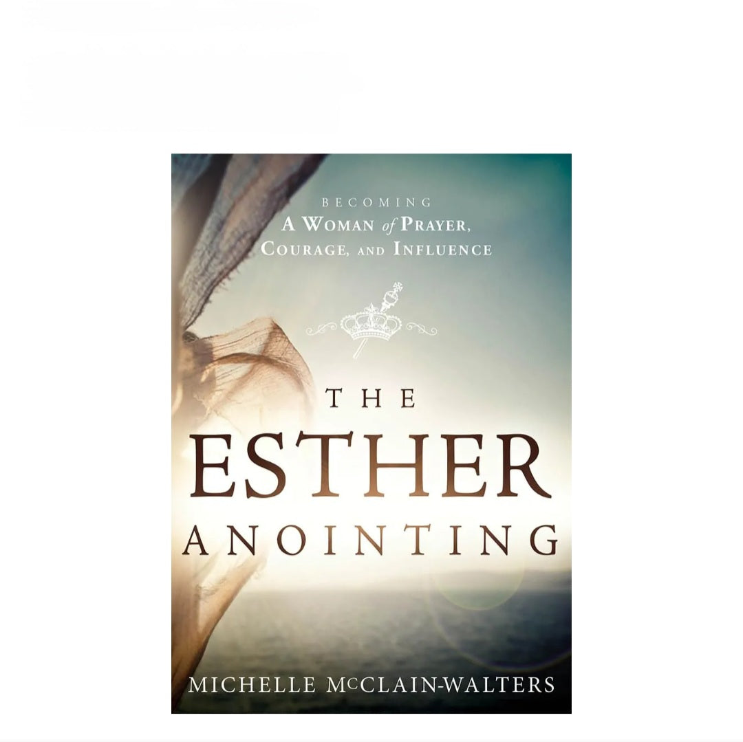 The Esther Anointing